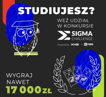 Ruszyła druga edycja konkursu Sigma Challenge! Zgłoszenia do 4 maja br.