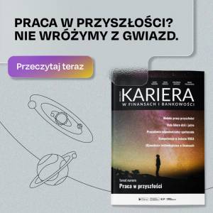 Przewodnik „Kariera w Finansach i Bankowości” dostępny online!