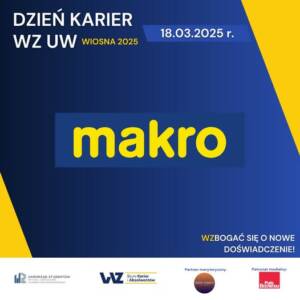 MAKRO Polska – wystawcą na Dniu Karier WZ UW – wiosna 2025 (18-19 marca br.)