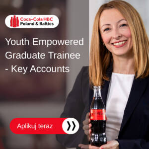 Weź udział w programie rozwojowym Coca-Cola &#8211; Youth Empowered Graduate Trainee!
