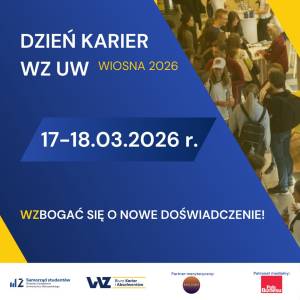 Dzień Karier WZ UW wiosna 2026 – WZbogać się o nowe doświadczenie! | 17-18 marca 2026 r.
