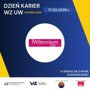 Bank Millenium – wystawcą na Dniu Karier WZ UW – wiosna 2026 (17-18 marca br.)
